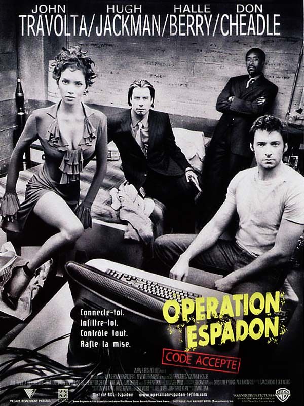 Affiche du film Opération Espadon (2001) de Dominic Sena Affiche du film Opération Espadon (2001) de Dominic Sena. Voir Opération Espadon en streaming / torrent sur meilleurs-films.fr