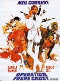 Affiche du film Opération frère cadet (1967) de Alberto De Martino Affiche du film Opération frère cadet (1967) de Alberto De Martino. Voir Opération frère cadet en streaming / torrent sur meilleurs-films.fr