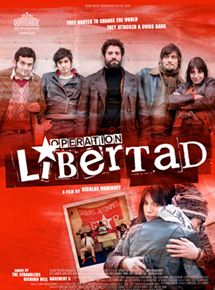 Affiche du film Opération Libertad (2012) de Nicolas Wadimoff. Voir Opération Libertad en streaming / torrent sur meilleurs-films.fr