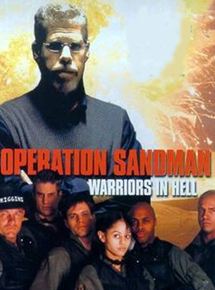 Affiche du film Opération Sandman – Les guerriers de l’enfer (2000) de Nelson McCormick. Voir Opération Sandman – Les guerriers de l’enfer en streaming / torrent sur meilleurs-films.fr