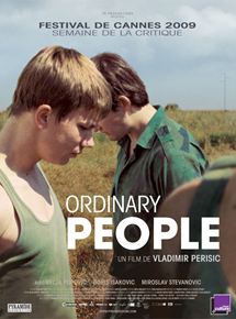 Affiche du film Ordinary People (2009) de Vladimir Perisic Affiche du film Ordinary People (2009) de Vladimir Perisic. Voir Ordinary People en streaming / torrent sur meilleurs-films.fr