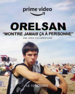 Affiche du film Montre jamais ça à personne (Orelsan) (2021) de Clément Cotentin.