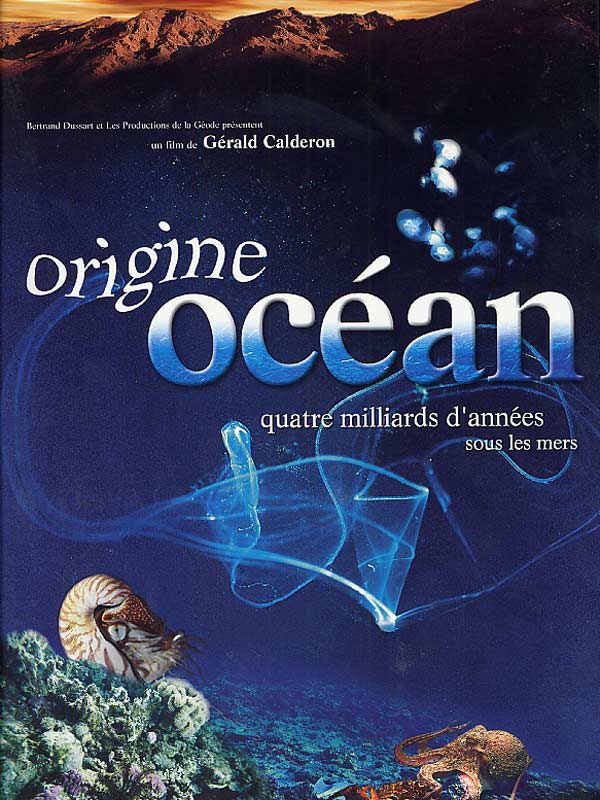 Affiche du court métrage Origine ocean quatre milliards d’annees sous les mers (2001) de Bernhard Elsner. Voir Origine ocean quatre milliards d’annees sous les mers en streaming / torrent sur meilleurs-films.fr