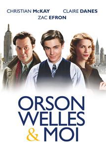 Affiche du film Orson Welles & moi (2008) de Richard Linklater. Voir Orson Welles & moi en streaming / torrent sur meilleurs-films.fr