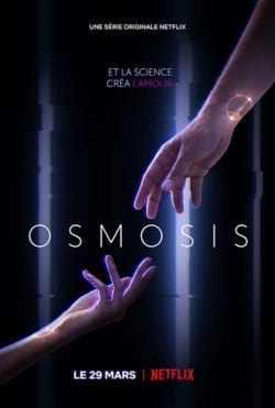 Affiche de la série Netflix Osmosis (2020)