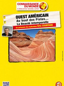 Affiche du film Ouest Americain, au bout des pistes – La beauté intemporelle (2009) de Eric Courtade. Voir Ouest Americain, au bout des pistes – La beauté intemporelle en streaming / torrent sur meilleurs-films.fr