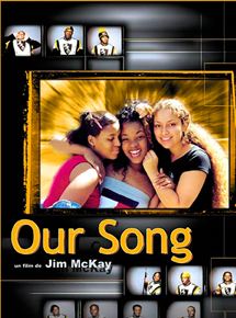 Affiche du film Our Song (2000) de Jim McKay Affiche du film Our Song (2000) de Jim McKay. Voir Our Song en streaming / torrent sur meilleurs-films.fr