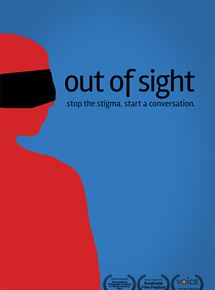 Affiche du film Out of Sight: Stop the Stigma, Start a Conversation (2016) de Aimee Bender. Voir Out of Sight: Stop the Stigma, Start a Conversation en streaming / torrent sur meilleurs-films.fr