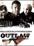 Affiche du film Outlaw (2007) de Nick Love Affiche du film Outlaw (2007) de Nick Love. Voir Outlaw en streaming / torrent sur meilleurs-films.fr