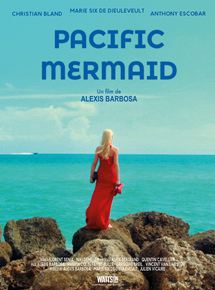 Affiche du film Pacific Mermaid (2017) de Alexis Barbosa Affiche du film Pacific Mermaid (2017) de Alexis Barbosa. Voir Pacific Mermaid en streaming / torrent sur meilleurs-films.fr