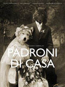Affiche du film Padroni di casa (2012) de Edoardo Gabbriellini. Voir Padroni di casa en streaming / torrent sur meilleurs-films.fr