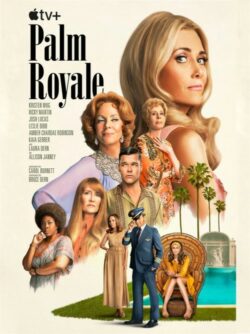Affiche de la série Palm Royale (2024) de Abe Sylvia.