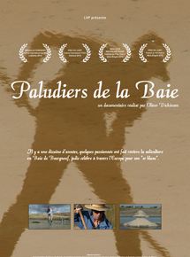 Affiche du film Paludiers de la Baie (2013) de Oliver Dickinson. Voir Paludiers de la Baie en streaming / torrent sur meilleurs-films.fr