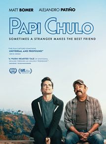 Affiche du film Papi Chulo (2018) de John Butler. Voir Papi Chulo en streaming / torrent sur meilleurs-films.fr