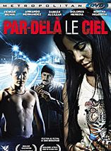 Affiche du film Par-delà le ciel (2006) de Javier 'Fox' Patrón. Voir Par-delà le ciel en streaming / torrent sur meilleurs-films.fr