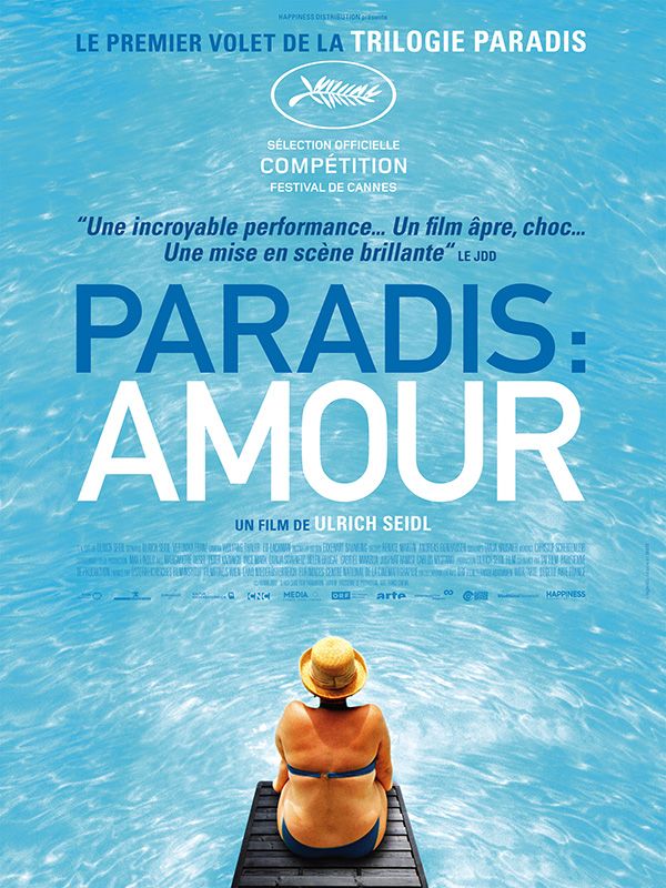 Affiche du film Paradis : amour (2012) de Ulrich Seidl Affiche du film Paradis : amour (2012) de Ulrich Seidl. Voir Paradis : amour en streaming / torrent sur meilleurs-films.fr