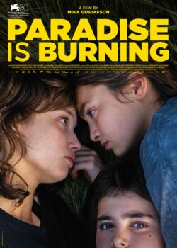 Affiche du film Paradise is Burning (2024) de Mika Gustafson.