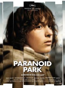 Affiche du film Paranoid Park (2007) de Gus Van Sant Affiche du film Paranoid Park (2007) de Gus Van Sant. Voir Paranoid Park en streaming / torrent sur meilleurs-films.fr