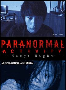 Affiche du film Paranormal Activity : Tokyo Night (2010) de Toshikazu Nagae Affiche du film Paranormal Activity : Tokyo Night (2010) de Toshikazu Nagae. Voir Paranormal Activity : Tokyo Night en streaming / torrent sur meilleurs-films.fr