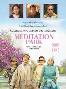 Affiche du film Parc de la méditation (2017) de Mina Shum. Voir Parc de la méditation en streaming / torrent sur meilleurs-films.fr