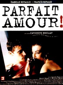 Affiche du film Parfait amour! (1996) de Catherine Breillat. Voir Parfait amour! en streaming / torrent sur meilleurs-films.fr