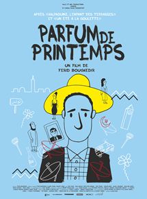 Affiche du film Parfum de printemps (2014) de Férid Boughedir. Voir Parfum de printemps en streaming / torrent sur meilleurs-films.fr