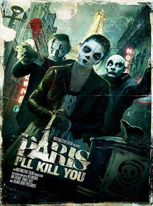 Affiche du film Paris I’ll Kill You (2011) de Christian Alvart. Voir Paris I’ll Kill You en streaming / torrent sur meilleurs-films.fr