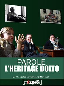Affiche du film Parole, l’héritage Dolto (2006) de Vincent Blanchet. Voir Parole, l’héritage Dolto en streaming / torrent sur meilleurs-films.fr