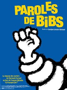 Affiche du film Paroles de Bibs (2001) de Jocelyne Lemaire Darnaud. Voir Paroles de Bibs en streaming / torrent sur meilleurs-films.fr