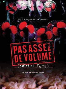 Affiche du film Pas assez de volume (notes sur l’OMC) (2003) de Vincent Glenn. Voir Pas assez de volume (notes sur l’OMC) en streaming / torrent sur meilleurs-films.fr