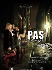 Affiche du film Pas comme lui (2017) de Franck Llopis. Voir Pas comme lui en streaming / torrent sur meilleurs-films.fr