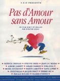 Affiche du film Pas d&rsquo;amour sans amour (1993) de Evelyne Dress. Voir Pas d&rsquo;amour sans amour en streaming / torrent sur meilleurs-films.fr