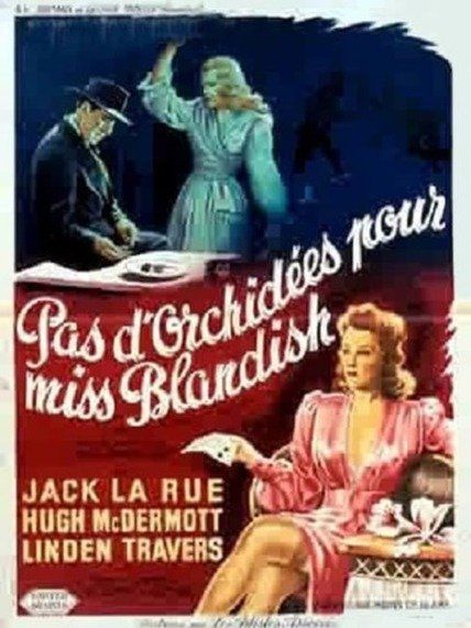 Affiche du film Pas d’orchidées pour Miss Blandish (1948) de St. John Legh Clowes Affiche du film Pas d’orchidées pour Miss Blandish (1948) de St. John Legh Clowes. Voir Pas d’orchidées pour Miss Blandish en streaming / torrent sur meilleurs-films.fr