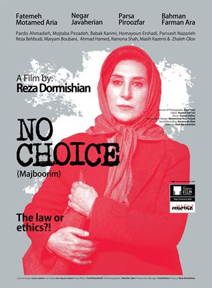 Affiche du film Pas de choix (2020) de Reza Dormishian. Voir Pas de choix en streaming / torrent sur meilleurs-films.fr