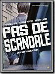 Affiche du film Pas de scandale (1998) de Benoît Jacquot Affiche du film Pas de scandale (1998) de Benoît Jacquot. Voir Pas de scandale en streaming / torrent sur meilleurs-films.fr