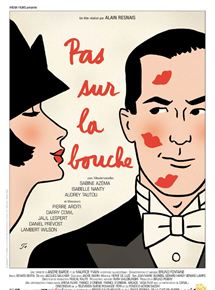 Affiche du film Pas sur la bouche (2003) de Alain Resnais Affiche du film Pas sur la bouche (2003) de Alain Resnais. Voir Pas sur la bouche en streaming / torrent sur meilleurs-films.fr