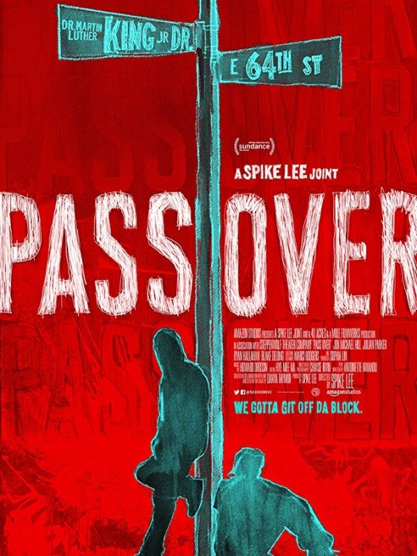 Affiche du film Pass Over (2018) de Spike Lee Affiche du film Pass Over (2018) de Spike Lee. Voir Pass Over en streaming / torrent sur meilleurs-films.fr