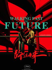 Affiche du film Passage par le futur (2017) de Li Ruijun Affiche du film Passage par le futur (2017) de Li Ruijun. Voir Passage par le futur en streaming / torrent sur meilleurs-films.fr