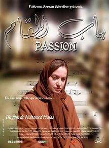 Affiche du film Passion (2004) de Mohamed Malas Affiche du film Passion (2004) de Mohamed Malas. Voir Passion en streaming / torrent sur meilleurs-films.fr