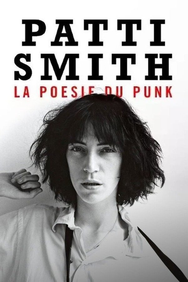 Affiche du film Patti Smith. La poésie du punk (2022) de Anne Cutaia Affiche du film Patti Smith. La poésie du punk (2022) de Anne Cutaia. Voir Patti Smith. La poésie du punk en streaming / torrent sur meilleurs-films.fr