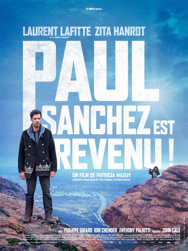 Affiche du film Paul Sanchez Est Revenu ! (2018) de Patricia Mazuy Affiche du film Paul Sanchez Est Revenu ! (2018) de Patricia Mazuy. Voir Paul Sanchez Est Revenu ! en streaming / torrent sur meilleurs-films.fr