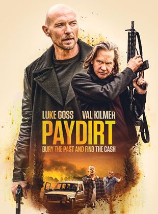 Affiche du film Paydirt (2021) de Christian Sesma. Voir Paydirt en streaming / torrent sur meilleurs-films.fr