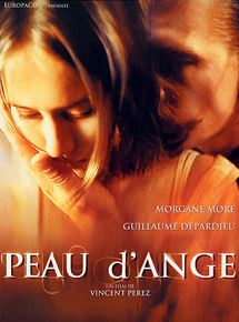 Affiche du film Peau d’ange (2001) de Vincent Perez. Voir Peau d’ange en streaming / torrent sur meilleurs-films.fr