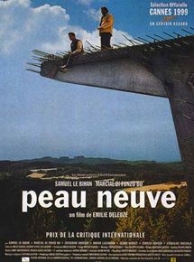 Affiche du film Peau neuve (1999) de Emilie Deleuze. Voir Peau neuve en streaming / torrent sur meilleurs-films.fr