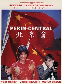 Affiche du film Pékin central (1986) de Camille de Casabianca. Voir Pékin central en streaming / torrent sur meilleurs-films.fr