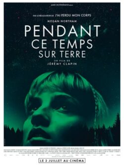Affiche du film Pendant ce temps sur Terre (2024) de Jérémy Clapin.
