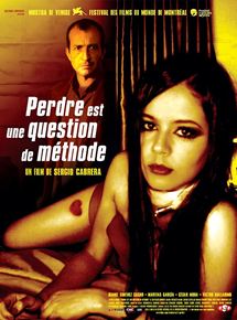 Affiche du film Perdre est une question de méthode (2004) de Sergio Cabrera. Voir Perdre est une question de méthode en streaming / torrent sur meilleurs-films.fr
