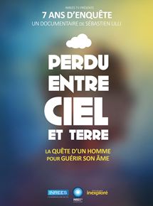 Affiche du film Perdu entre ciel et terre (2017) de Sébastien Lilli Affiche du film Perdu entre ciel et terre (2017) de Sébastien Lilli. Voir Perdu entre ciel et terre en streaming / torrent sur meilleurs-films.fr
