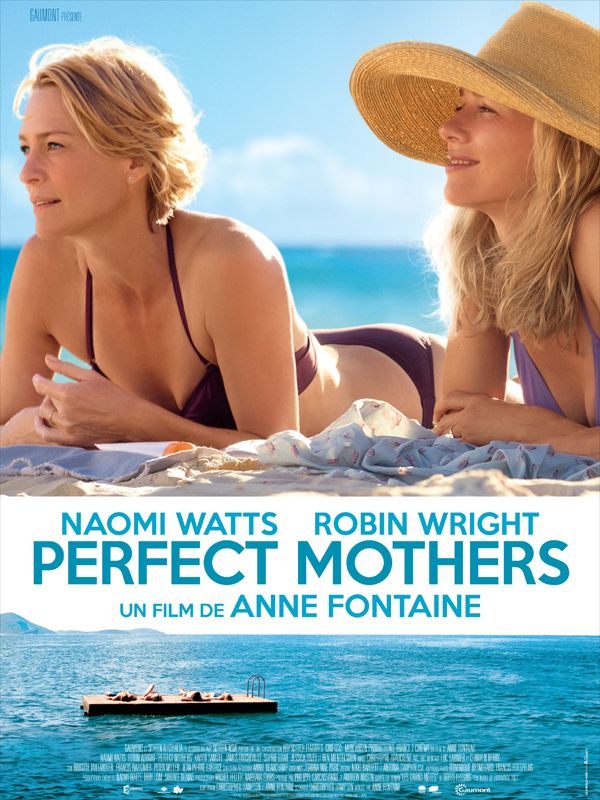 Affiche du film Perfect Mothers (2013) de Anne Fontaine. Voir Perfect Mothers en streaming / torrent sur meilleurs-films.fr