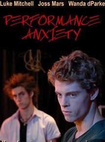 Affiche du film Performance Anxiety (2008) de Paul Dangerfield. Voir Performance Anxiety en streaming / torrent sur meilleurs-films.fr